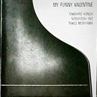 TAKEHIRO HONDA 本田昂 My Funny Valentine album cover