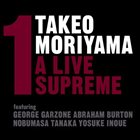 TAKEO MORIYAMA A Live Supreme album cover