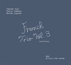 TAKESHI ASAI French Trio Vol. 3 album cover