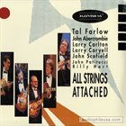 TAL FARLOW All Strings Attached album cover