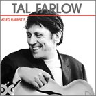 TAL FARLOW At Ed Fuerst's album cover