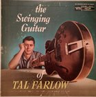 TAL FARLOW The Swinging Guitar of Tal Farlow album cover