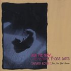 TAMAMI KOYAKE 小宅珠実 Ask Me Now...I Remember Those Days album cover
