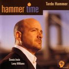 TARDO HAMMER Hammer Time album cover