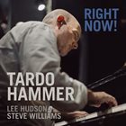 TARDO HAMMER Right Now album cover