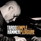 TARDO HAMMER Simple Pleasure album cover