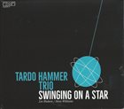 TARDO HAMMER Swinging On A Star album cover