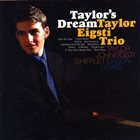 TAYLOR EIGSTI Taylor Eigsti Trio ‎: Taylor's Dream album cover