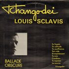 TCHANGODEI Tchangodei & Louis Sclavis : Ballade obscure album cover