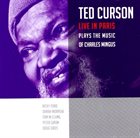 TED CURSON Live in Paris: Plays the Music of Charles Mingus album cover