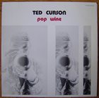 TED CURSON Pop Wine album cover