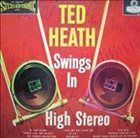 TED HEATH Swings In High Stereo album cover