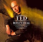 TED ROSENTHAL Calling You album cover