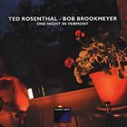 TED ROSENTHAL One Night in Vermont album cover
