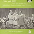TED WEEMS Ted Weems & His Orchestra : 1940-41 Broadcast Recordings album cover