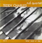 TEDDY CHARLES n.d. Quartet album cover