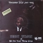 TEDDY WILSON Swedish Jazz My Way (with Ove Lind Swing Group) album cover