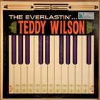 TEDDY WILSON The Everlastin' album cover