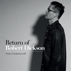 TEEMU VIINIKAINEN Return of Robert Dickson album cover