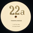 TENDERLONIOUS All Your Way / Bob's Riddim album cover