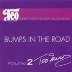 TEO MACERO Bumps in the Road album cover