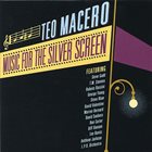 TEO MACERO Music for the Silver Screen album cover