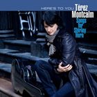 TÉREZ MONTCALM Here's To You: Songs For Shirley Horn album cover