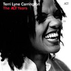TERRI LYNE CARRINGTON The ACT Years album cover