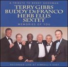 TERRY GIBBS Memories of You: A Tribute to Benny Goodman album cover