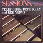TERRY GIBBS Sessions, Live (with Pete Jolly and Red Norvo) album cover
