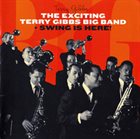 TERRY GIBBS The Exciting Terry Gibbs Big Band + Swing Is Here! album cover