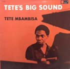TETE MBAMBISA Tete's Big Sound album cover