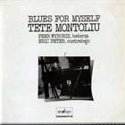 TETE MONTOLIU Blues For Myself album cover