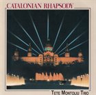 TETE MONTOLIU Catalonian Rhapsody album cover