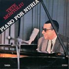 TETE MONTOLIU Piano For Nuria album cover