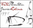 TETE MONTOLIU Tete Montoliu & Javier Colina ‎: 1995 album cover