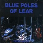 TETSU SAITOH Blue Poles Of Lear album cover