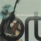 TETSU SAITOH Contrabass Solo at Ort album cover