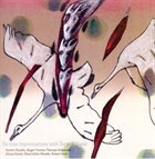 TETSU SAITOH Tetsu Saitoh, Naoki Kita ‎: Six Trios Improvisations With Tetsu & Naoki album cover