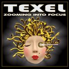 TEXEL Zooming Into Focus album cover