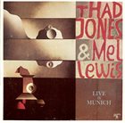 THAD JONES / MEL LEWIS ORCHESTRA Live in Munich album cover