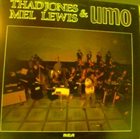 THAD JONES / MEL LEWIS ORCHESTRA Thad Jones, Mel Lewis and UMO album cover