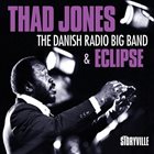 THAD JONES The Danish Radio Big Band & Eclipse album cover