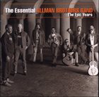 THE ALLMAN BROTHERS BAND The Essential Allman Brothers Band: The Epic Years album cover