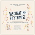 THE AMAZING KEYSTONE BIG BAND Fascinating Rhythm(s) album cover