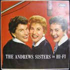 THE ANDREWS SISTERS The Andrews Sisters In Hi-Fi album cover