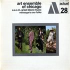 THE ART ENSEMBLE OF CHICAGO Message to Our Folks album cover