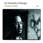 THE ART ENSEMBLE OF CHICAGO Tribute to Lester album cover