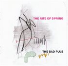 THE BAD PLUS The Rite of Spring album cover