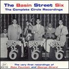THE BASIN STREET SIX The Complete Circle Recordings album cover